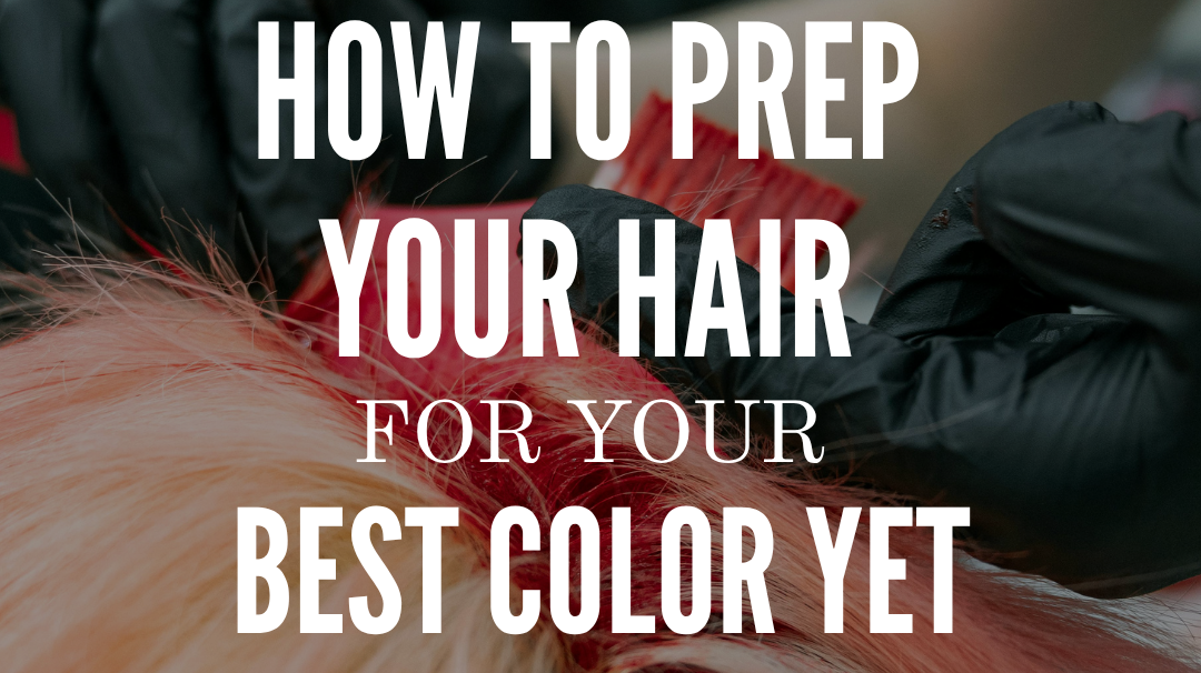 How to Prepare Your Hair for Bleaching and Coloring